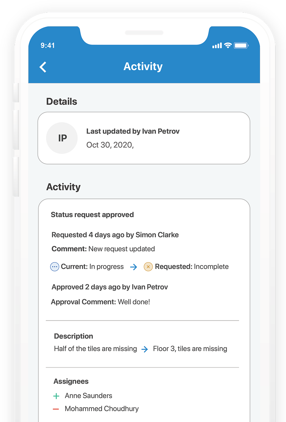 Every activity is recorded and stored