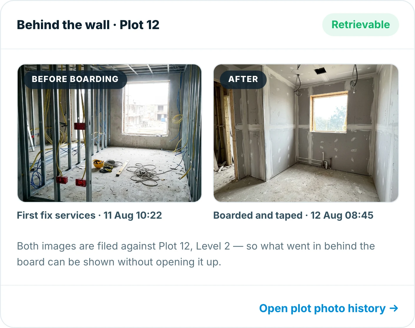 Services in an open stud wall photographed before plasterboarding, beside the same wall boarded and taped the next day, both filed against plot 12