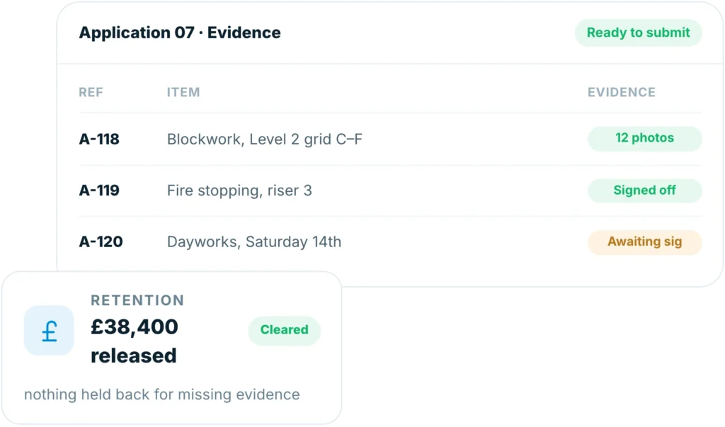 Insite application for payment with every line evidenced by photos and signatures, and retention of over thirty eight thousand pounds released